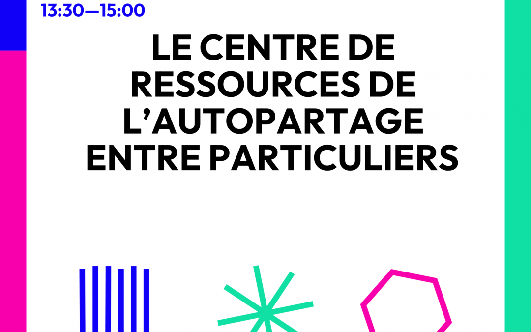 Participez au webinaire Le centre de ressources de l&rsquo;autopartage entre particuliers – Lundi 22 septembre